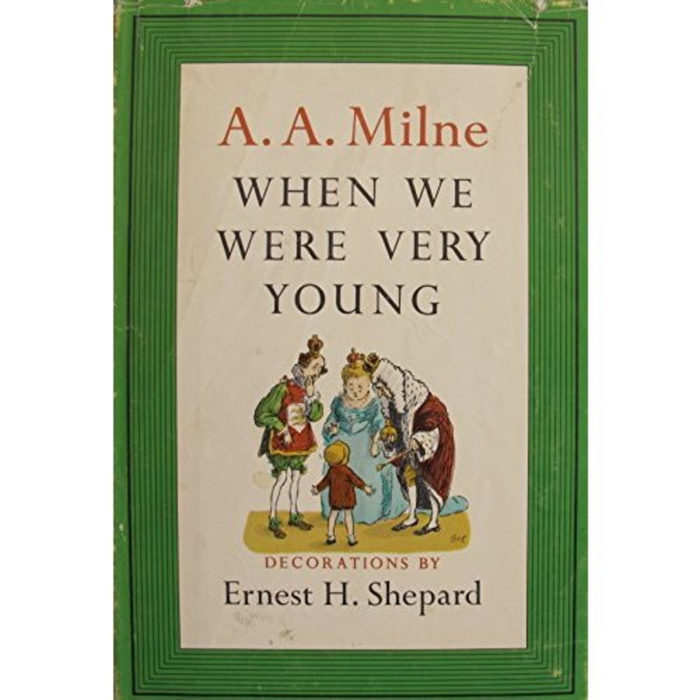 When We Were Very Young [Hardcover] Milne, A. A. and Ernest E. Shephard
